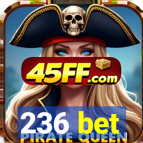 236 bet